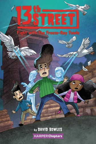 13Th Street #6: Fight With The Freeze-Ray Fowls