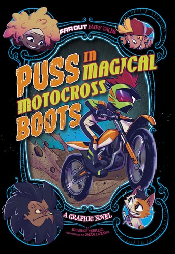 Puss In Magical Motocross Boots (Far Out Fairy Tales)