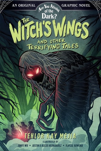 The Witch'S Wings And Other Terrifying Tales (Are You Afraid Of The Dark? Graphic Novel #1)