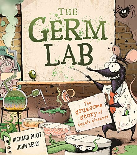 The Germ Lab: The Gruesome Story Of Deadly Diseases