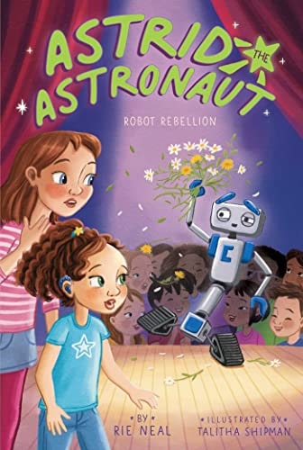 Robot Rebellion (4) (Astrid The Astronaut)