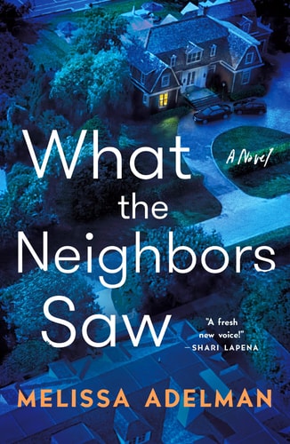 What The Neighbors Saw