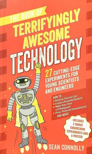 The Book Of Terrifyingly Awesome Technology