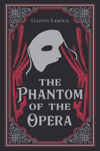 The Phantom Of The Opera, Gaston Leroux Classic Novel, (Erik, Paris Opera House, Romantic Drama), Ribbon Page Marker, Perfect For Gifting
