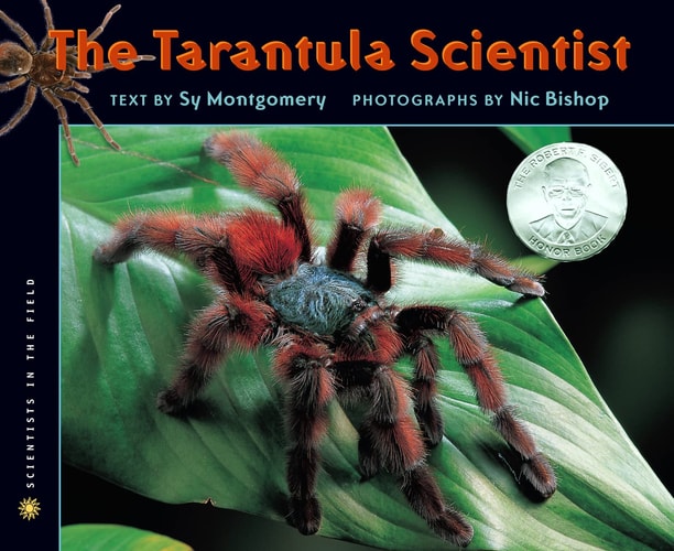 The Tarantula Scientist (Scientists In The Field Series)
